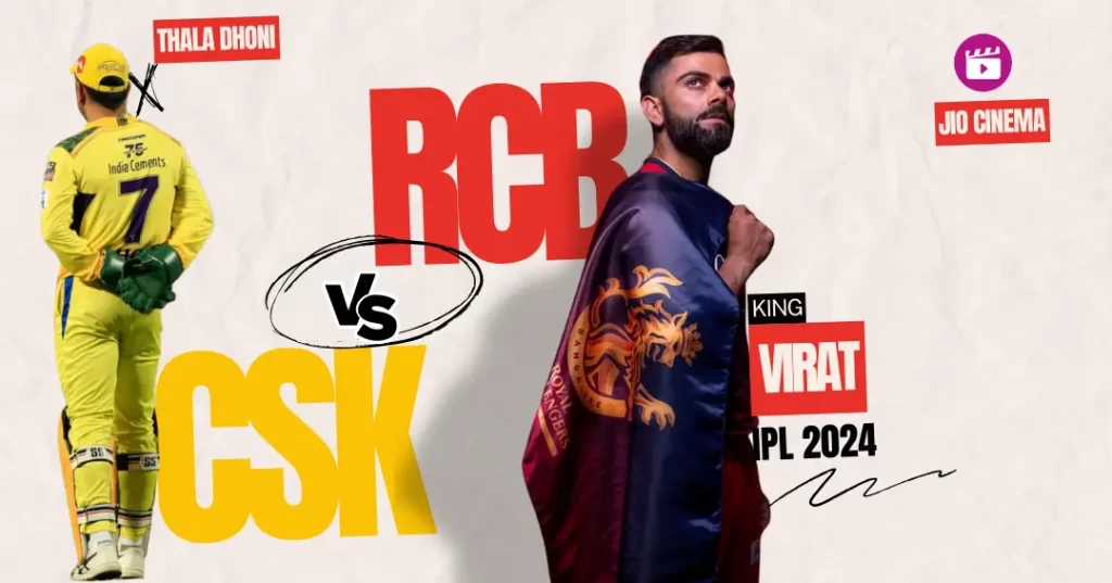 CSK & RCB IPL 2024 Match No. 1