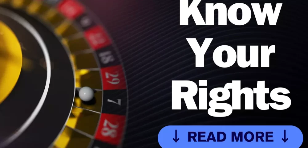 Protect Your Rights as a Player: What You Need to Know 2023